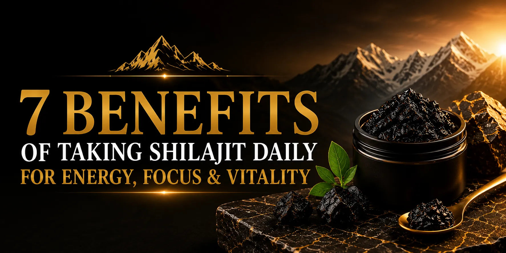 7 Benefits of Taking Shilajit Daily for Energy, Focus & Vitality